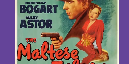 Cinematheque Series - "The Maltese Falcon"