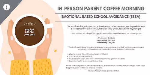Parent Coffee Morning \u2013 Emotional Based School Avoidance (EBSA)