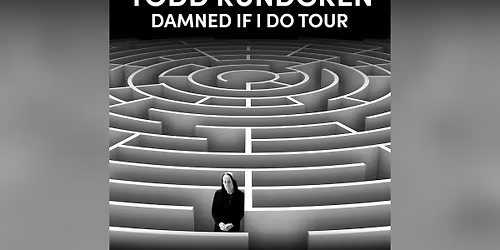 TODD RUNDGREN: DAMNED IF I DO TOUR