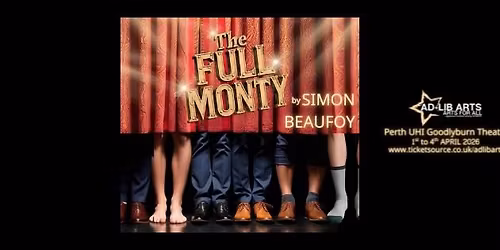AD-LIB ARTS presents THE FULL MONTY