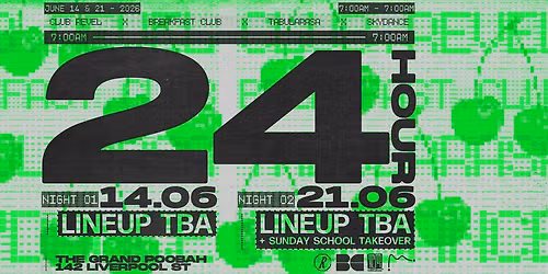 24 HOUR Presented by Revel, Breakfast Club, Tabularasa & Skydance