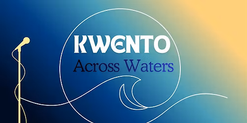 Kwento Across Waters Open Mic