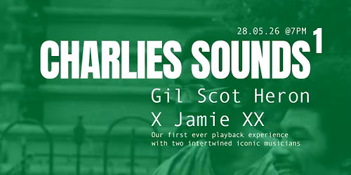 Charlies Sounds; Gil Scott Heron X Jamie **