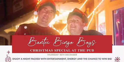 Banter Bingo Boys Christmas Special at Holland Hall