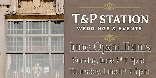 T&P Station Open Tours
