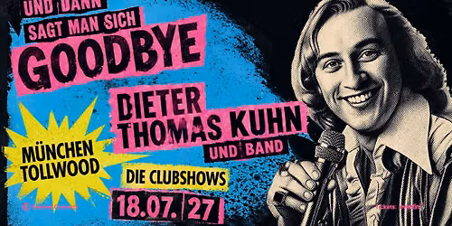 Dieter Thomas Kuhn & Band | Tollwood Musik-Arena 2027
