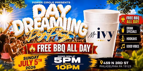DayDreaming Day Party\u2026.Cookout Free Barbecue Edition