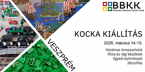 Veszpr\u00e9mi Kocka Ki\u00e1ll\u00edt\u00e1s a BBKK tagjainak LEGO gy\u0171jtem\u00e9ny\u00e9b\u0151l \u00e9s alkot\u00e1saib\u00f3l!