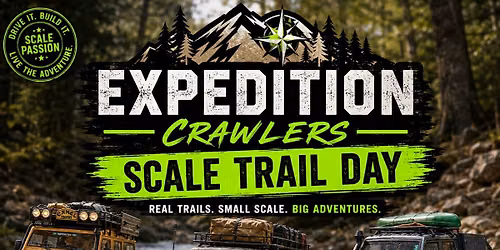 Expedition Crawlers Scale Trail Day
