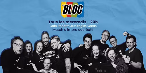 Impro Le Bloc - Bleus + Verts (8 avril @Aux Angles Ronds)