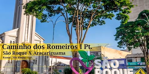 Caminho dos Romeiros I Pt. - Ramal S\u00e3o Roque