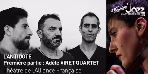L'ANTIDOTE \/ 1\u00e8re partie : AD\u00c8LE VIRET QUARTET