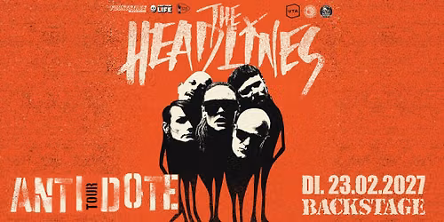 THE HEADLINES | ANTIDOTE TOUR 2027 | BACKSTAGE M\u00dcNCHEN 2027