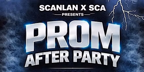 SCANLAN X ST CATHARINES PROM AFTER PARTY