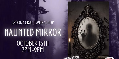 Spooky Craft Workshop - Haunted Mirror