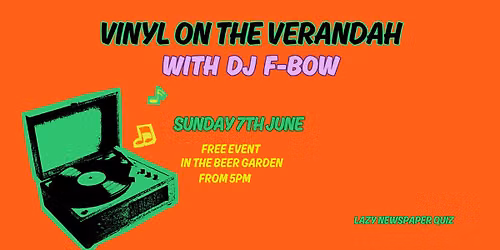 VINYL ON THE VERANDAH W DJ F BOW