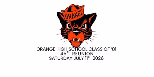 Orange High School Class Of 1981 45th GLIPS Reunion
