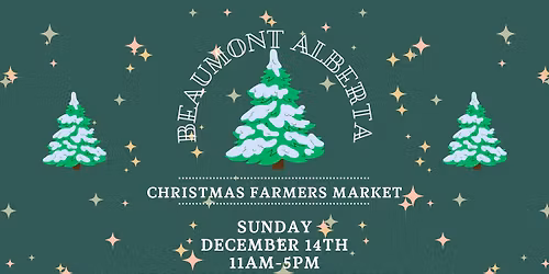 Beaumont Alberta Christmas Farmers Market