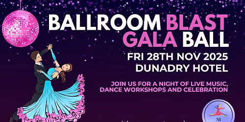 Ballroom Blast Gala Ball - Friday 28th November 2025