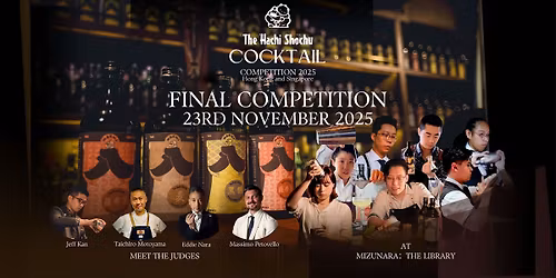 The Hachi Shochu Cocktail Competition 2025 FINALS on 23 November