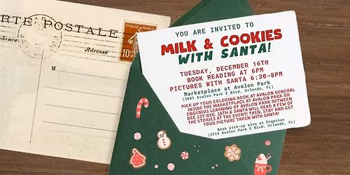 Milk & Cookies with Santa!