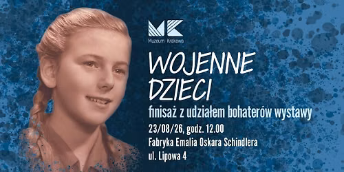 Wojenne dzieci - finisaż z udziałem bohaterów wystawy