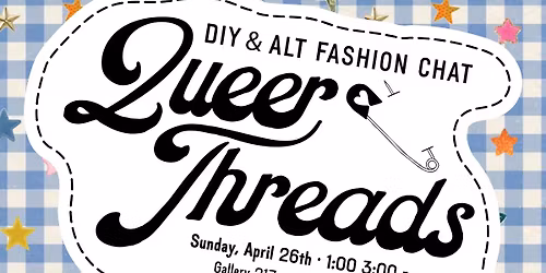 Queer Threads Fashion Panel
