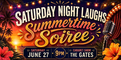 Saturday Night Laughs Summertime Soire\u00e9