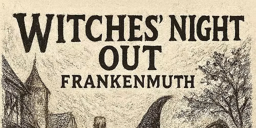 Frankenmuth Witches Night Out