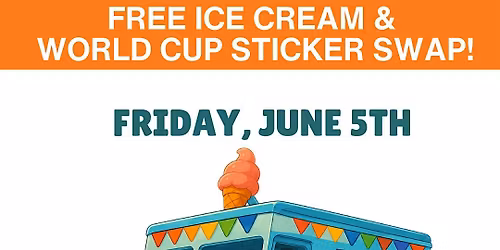 Free Ice Cream & World Cup Sticker Swap Event