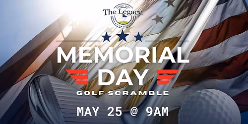 Memorial Day Scramble @ The Legacy at Hastings