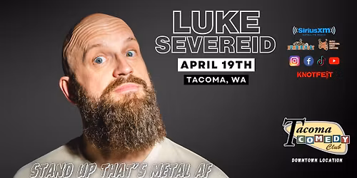 LUKE SEVEREID back in TACOMA \/ "Stand UP that's Metal AF"