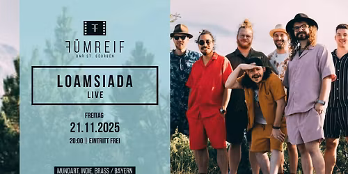 LOAMSIADA live | F\u00fcmreif St. Georgen \/ Attergau