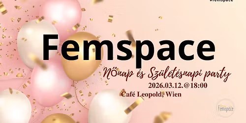 Femspace n\u0151nap \u00e9s sz\u00fclet\u00e9snapi party