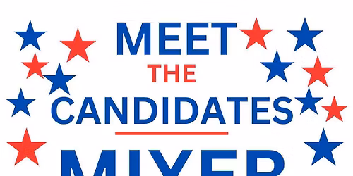 Meet the Candidates Mixer, hosted by All City Solutions
