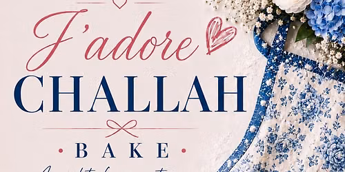 J'adore Challah Bake