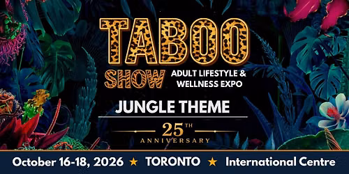 Toronto Taboo Show - Adult Lifestyle & Wellness Expo 2026