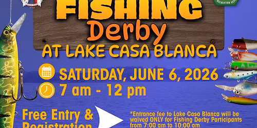 27th Fishing Derby at Lake Casa Blanca