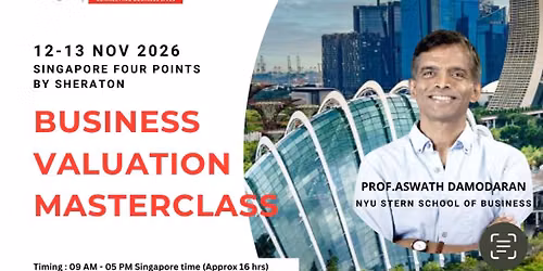 Business Valuation Masterclass with Aswath Damodaran, Nov 12-13