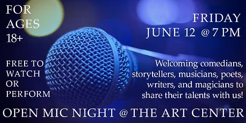 June Open Mic Night at The Art Center
