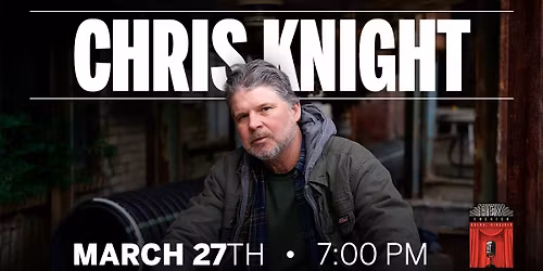 SOLD OUT\u2014Chris Knight at the Rex Theater, Galax, VA