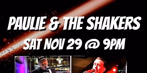 Paulie & The Shakers @ Bailey's