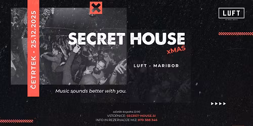 Secret xMas House @ LUFT Maribor