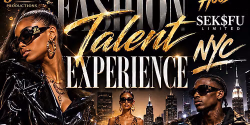 Fashion & talent experience