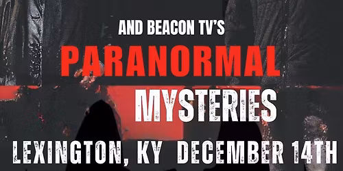 An Evening with the Stars of The Holzer Files and Paranormal Mysteries