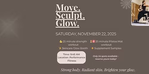 Move, Sculpt & Glow: A Pre-Holiday Wellness Event