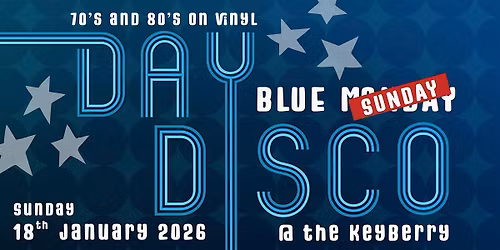 Blue Sunday Day Disco