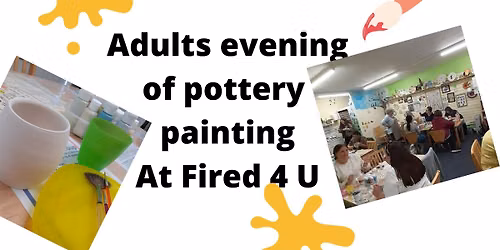 Adults evening of pottery painting