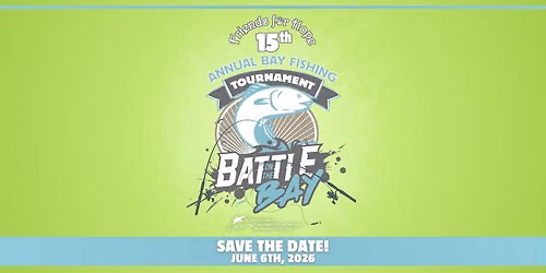 15th Annual Friends for Hope "Battle on the Bay" Fishing Tournament 