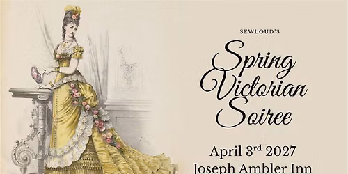 Spring Victorian Soiree